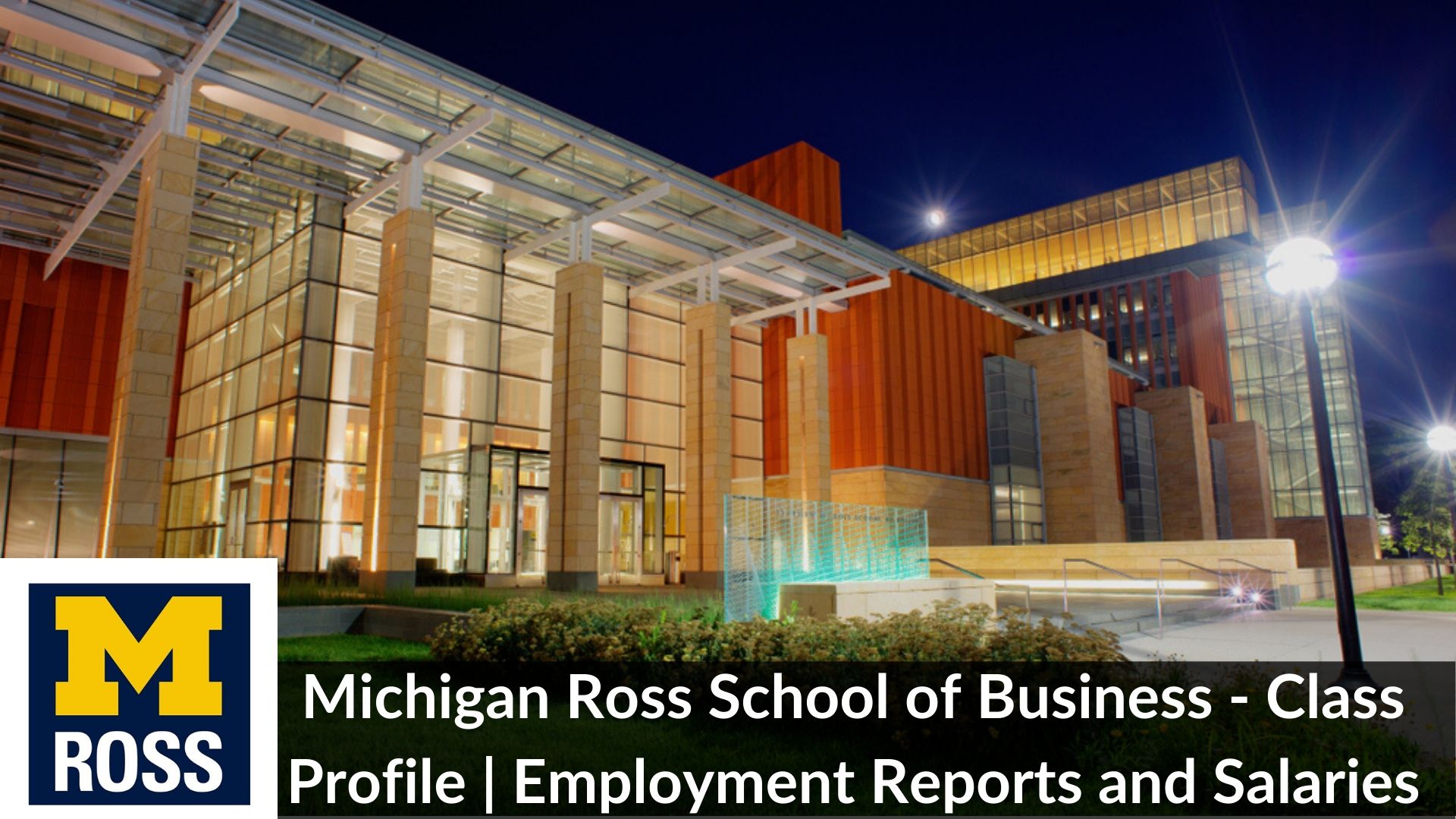 Michigan-Ross-School-of-Business-Class-Profile-_-Employment-Reports-and-Salaries.jpg