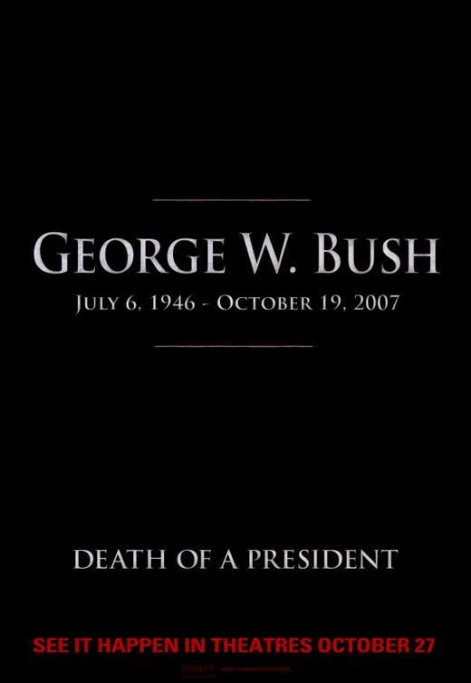 death-of-a-president-movie-poster-2006-1020394280.jpg