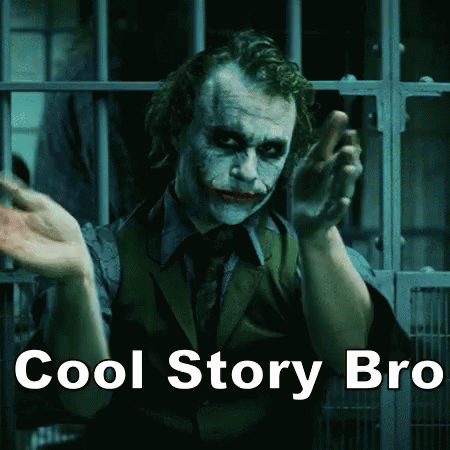 joker-cool-story-bro.gif